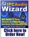 あなたのウェブサイトは話しますか?「IPC Audio Wizard(インフォ・プロダクツ・クラブ・オーディオ・ウィザード)」
